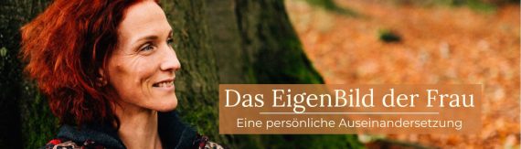 Porträt Jana Eva Ritzen für Blogartikel "Das EigenBild der Frau - Eine persönliche Auseinandersetzung"